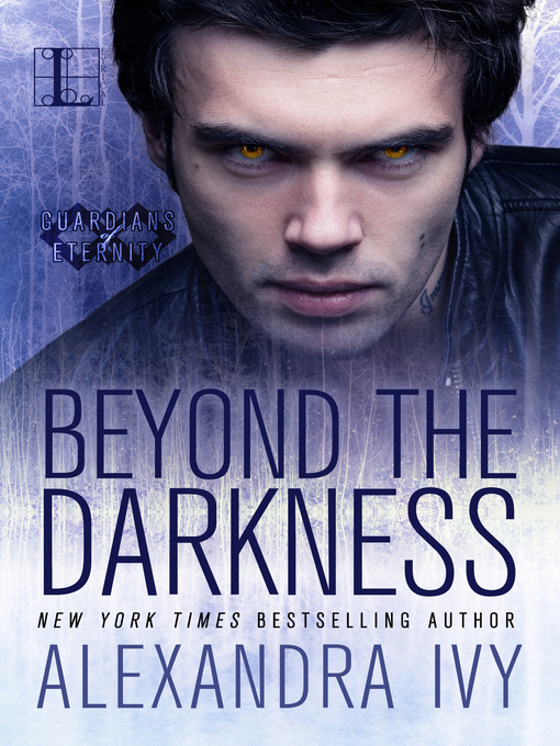 Title details for Beyond the Darkness by Alexandra Ivy - Available